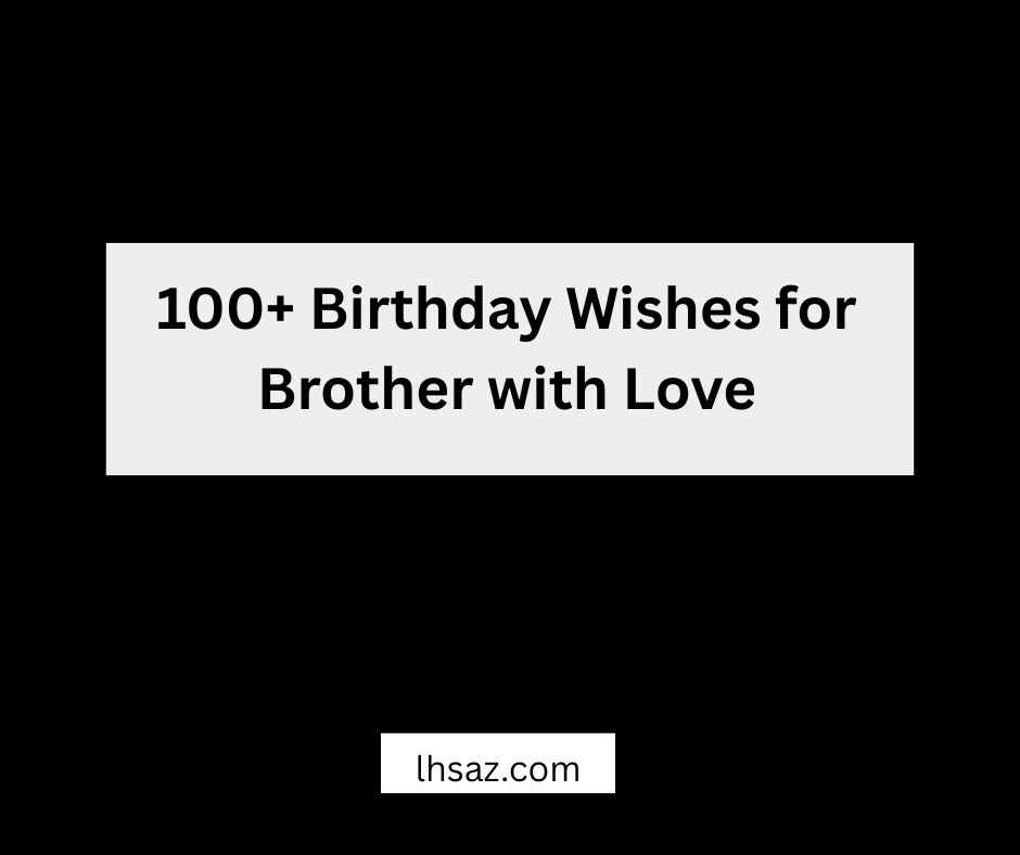 Birthday Wishes for Brother